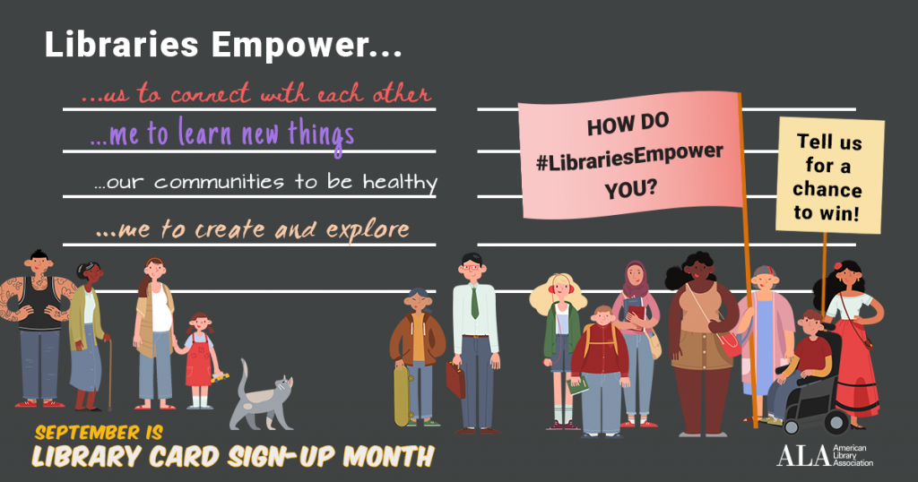 Simple illustration of diverse group of people holding sign that say: Tell us hpw the library empowers you for the chance to win
