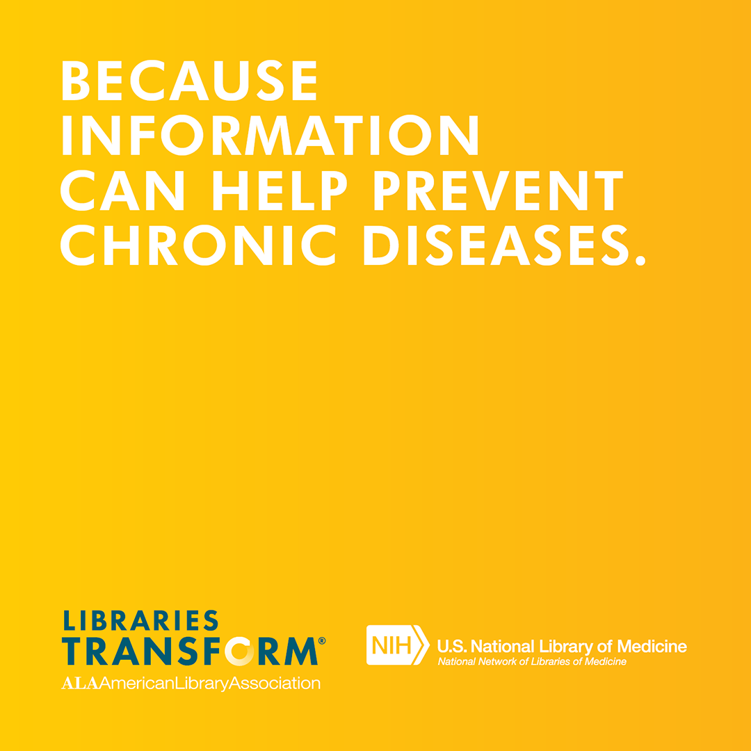 BECAUSE INFORMATION CAN HELP PREVENT CHRONIC DISEASES.