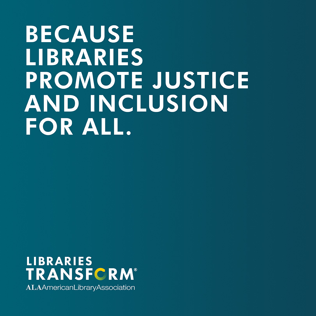 Insatagram share: Because libraries promote justice and inclusion for all