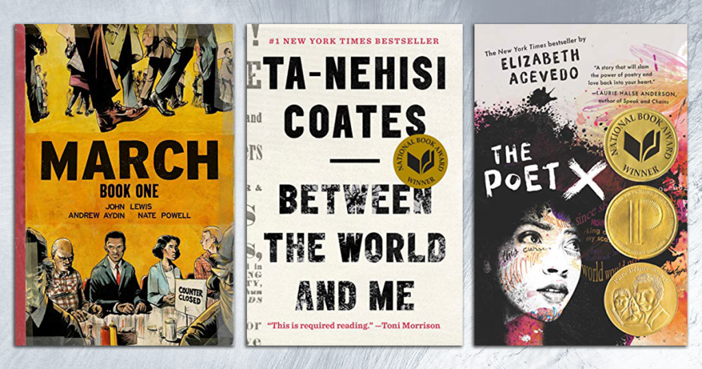 Book covers: March, Between the World and Me, and The Poet X