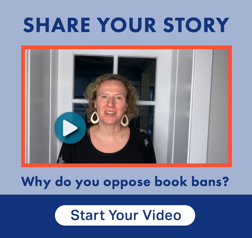 Share your story. Why do you oppse book banning? Start YOur Video. Video screenshot of woman speaking.