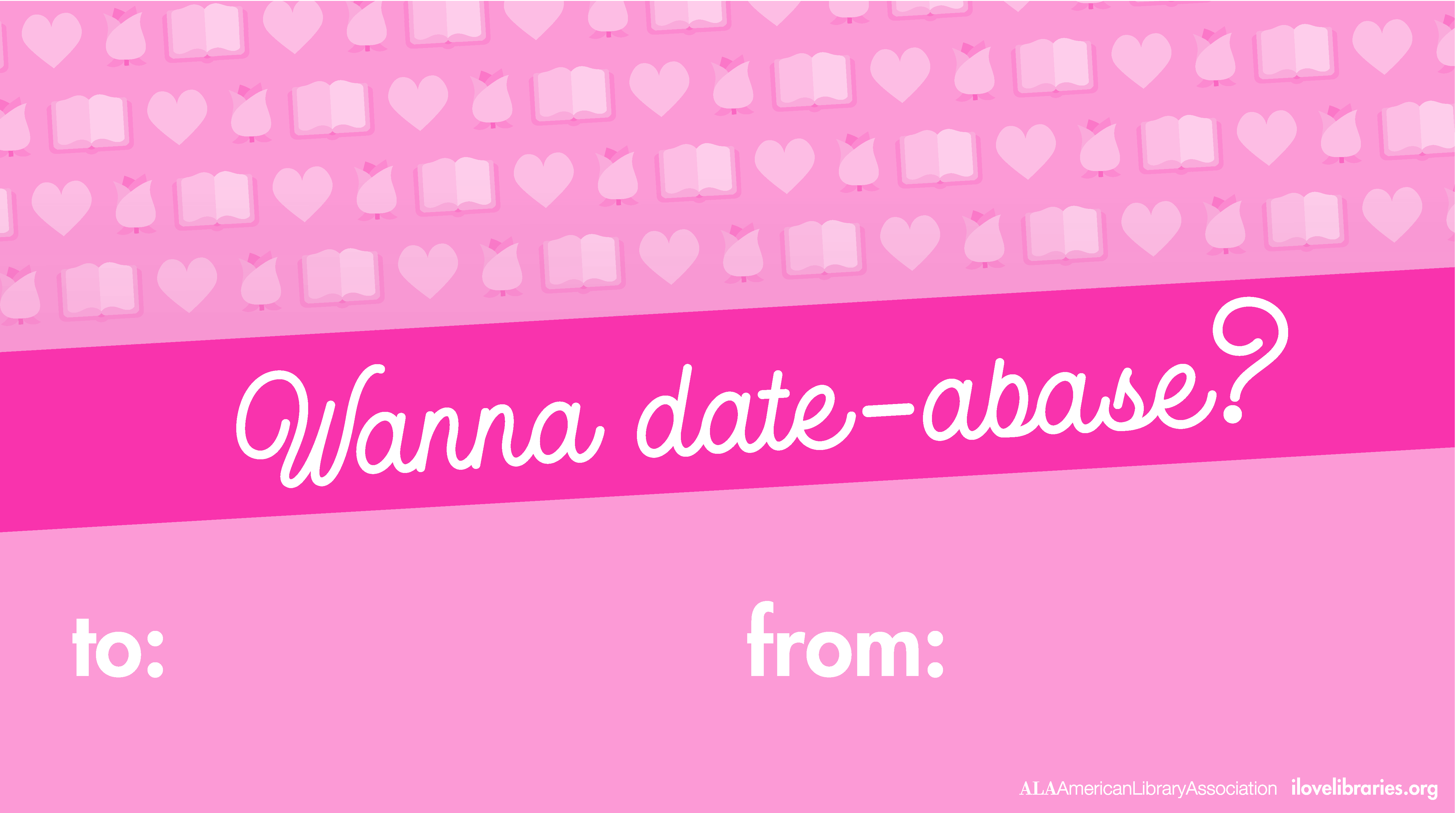 Valentine: Ya wann date-abase?