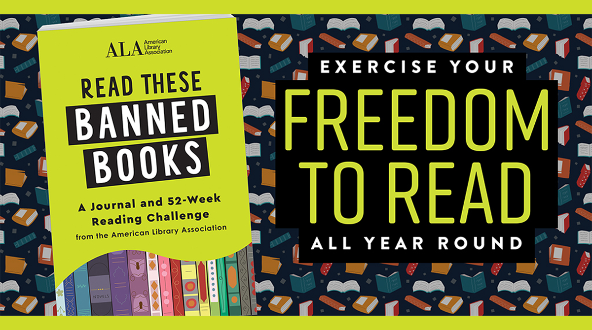 Cover of "READ THESE BANNED BOOKS: A Journal and 52-Week Reading Challenge" surrounded by several icons of various styles of books. Text in graphic reads "Exercise your FREEDOM TO READ all year round."