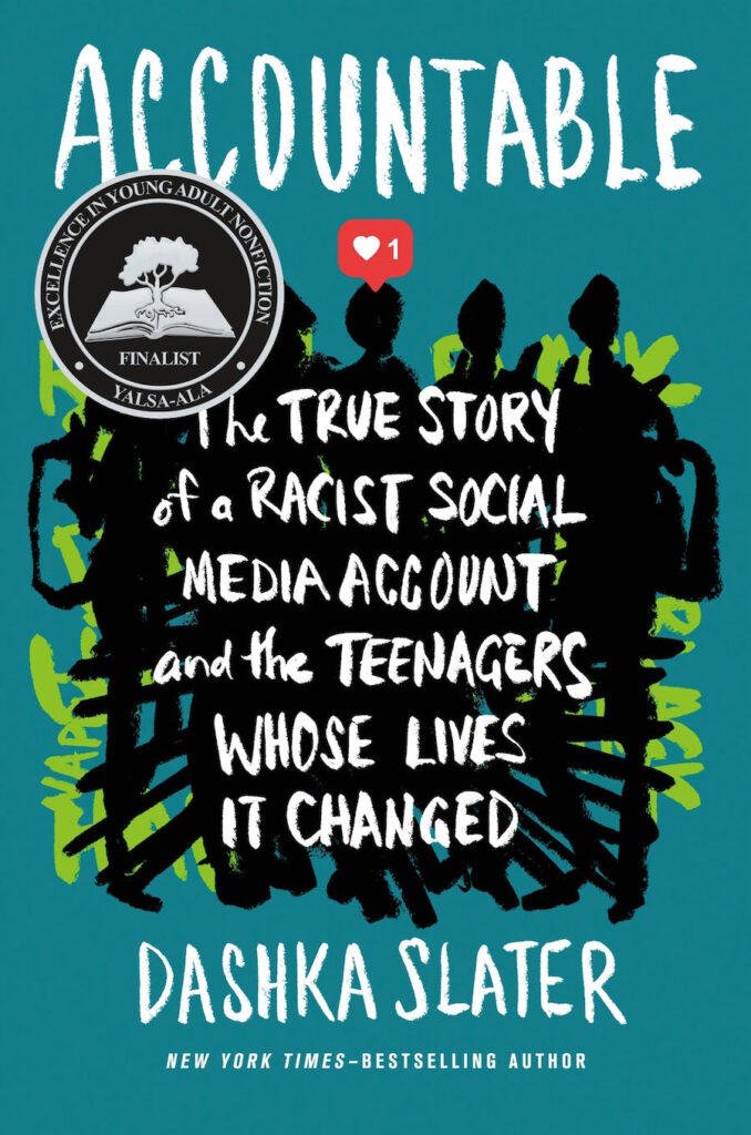Book cover: Accountable: The True Story of a Racist Social Media Account and the Teenagers Whose Lives It Changed
