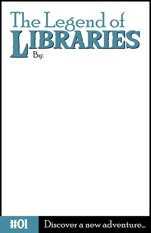 "The Legend of Libraries" template comic cover. Text in bottom bar: "#01. Discover a new adventure..."