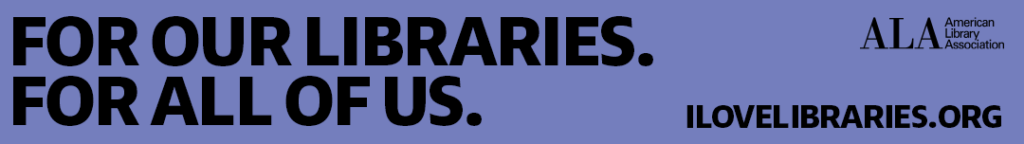 Web banner 1080 x 152 pixels. For our libraries. For all of us. Blue Background.
