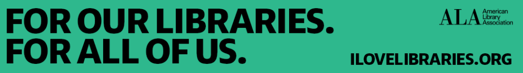 Web banner 1080 x 152 pixels. For our libraries. For all of us. Green Background.