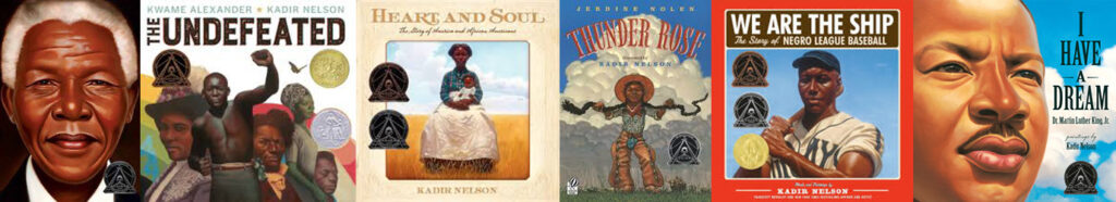 Book covers; Nelson Mandela, Thunderrose, The Undefeated, I Have a Dream, We Are the Ship: The Story of Negro League Baseball,