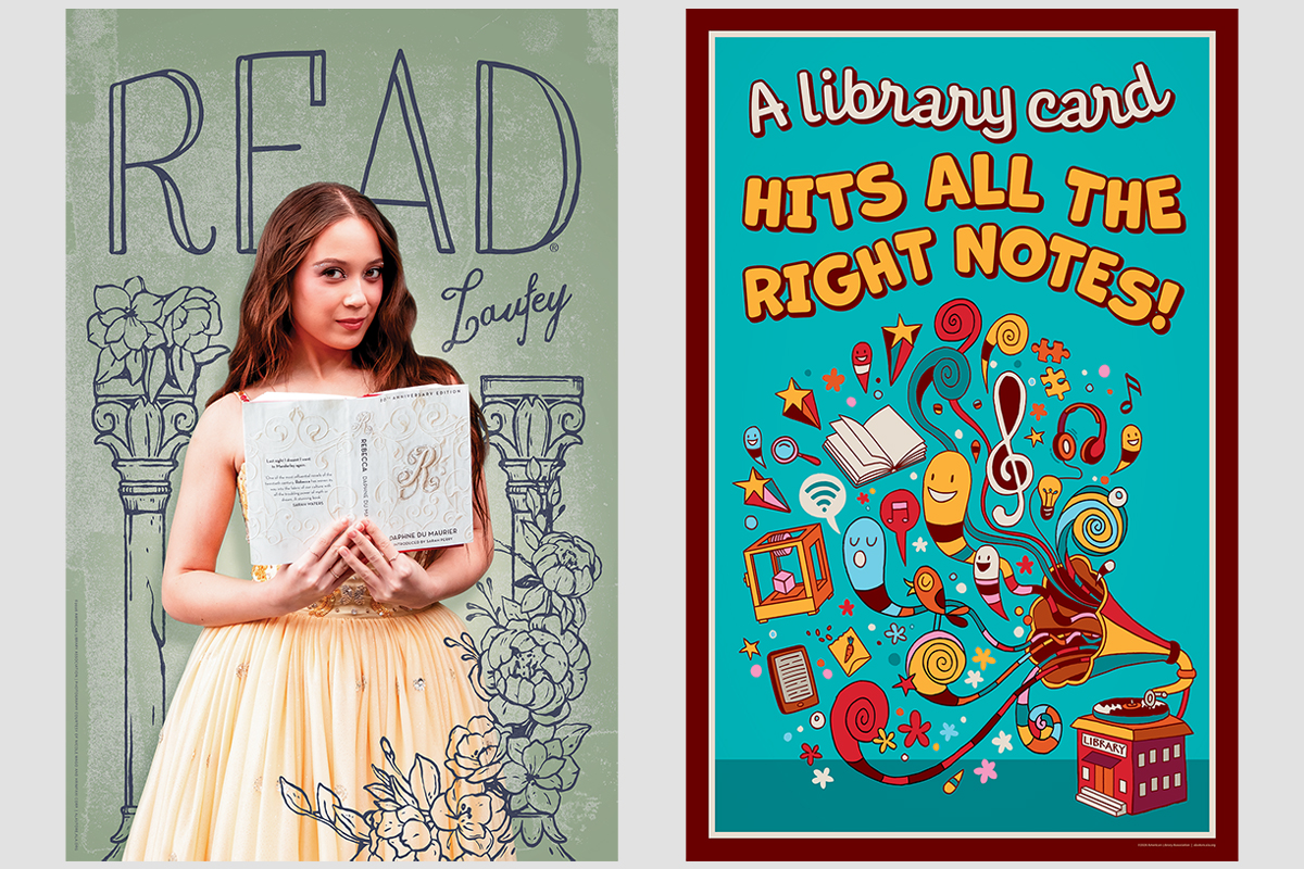 Two posters side-by-side. On left: READ poster featuring Laufey holding a book. On right: a bright illustrated poster featuring a library as a gramophone with various library resources and musical notes coming out of it; text on poster reads "A library card hits all the right notes!"