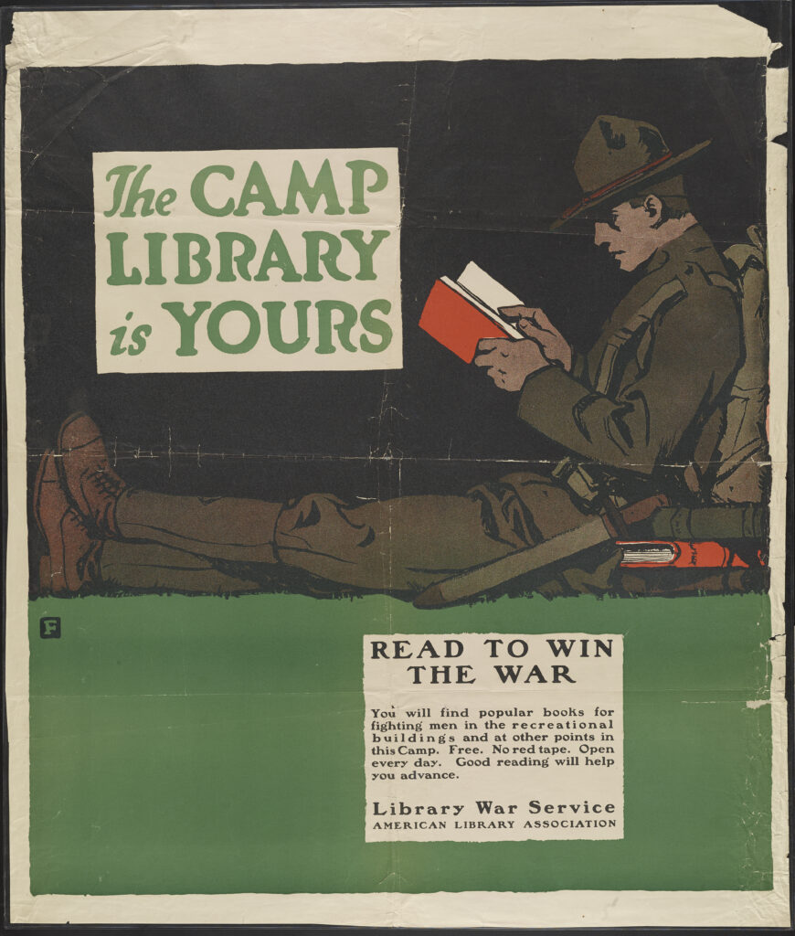 World War I poster with a soldier sitting on the ground and reading, advertising camp library services, circa 1918. From the ALA Archives.