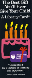 The first theme of the Library Card Sign-Up Month campaign. From the ALA Archives.
